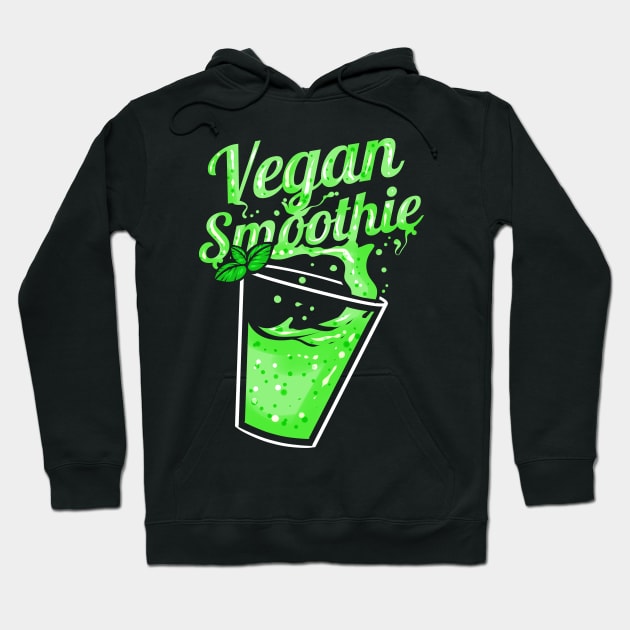 Vegan Green Smoothie For Vegetarian and Vegan Hoodie by SinBle